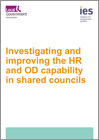 Investigating and improving the HR and OD capability in shared councils