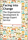 Facing into Change: The Organisation Development & Design Expert Service