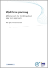 Workforce planning: A framework for thinking about your own approach