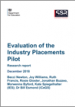 Evaluation of the Industry Placements Pilot  Evaluation of the Industry Placements Pilot