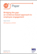 Bridging the gap: an evidence-based approach to employee engagement