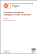 The impact of artificial intelligence on the HR function: IES Perspectives on HR 2018 The impact of artificial intelligence on the HR function: IES Perspectives on HR 2018