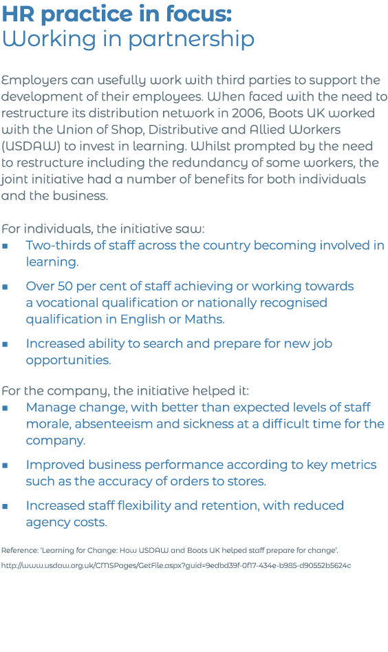HR practice in focus: Working in partnership Employers can usefully work with third parties to support the developmen   