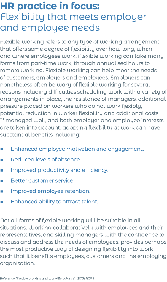 HR practice in focus: Flexibility that meets employer and employee needs Flexible working refers to any type of worki   