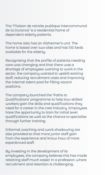  The  Maison de retraite publique intercommunal de la Durance  is a residential home of dependent elderly patients  T   