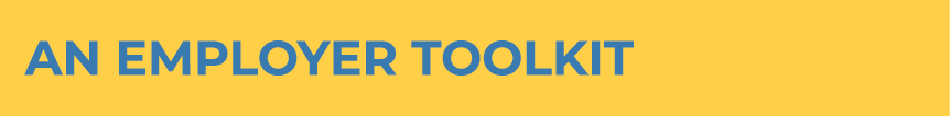 AN EMPLOYER TOOLKIT